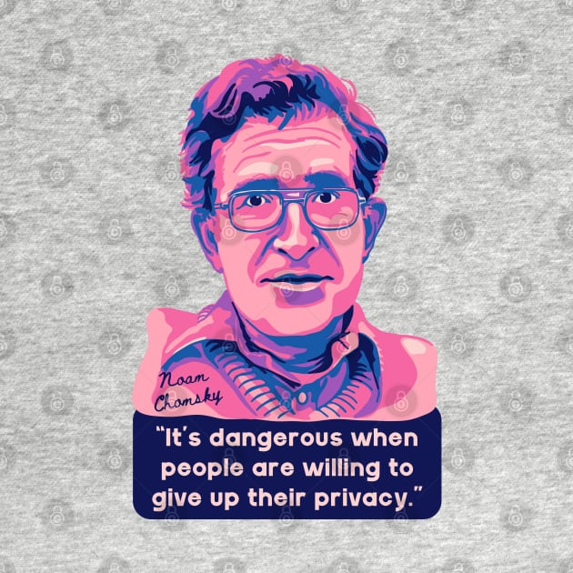 Noam Chomsky Portrait and Quote by Slightly Unhinged